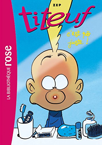 Titeuf 18 - C'est pô juste ! Titeuf 18 - C'est pô juste !