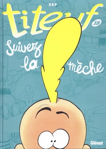 Titeuf - Tome 18 - Carrefour Titeuf - Tome 18 - Carrefour