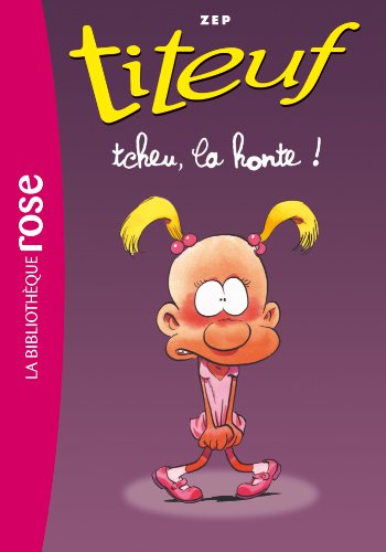 Titeuf11 - Tcheu, la honte ! Titeuf11 - Tcheu, la honte !