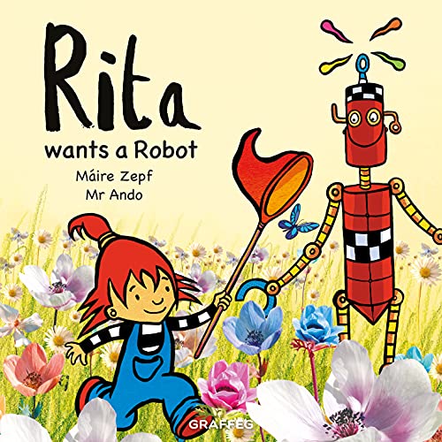Rita wants a Robot von Graffeg Limited