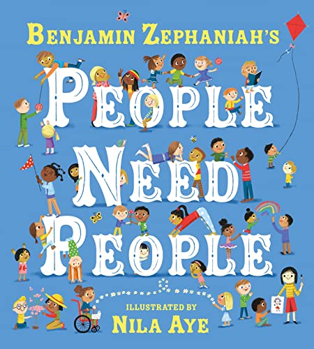 People Need People: An uplifting picture book poem from legendary poet Benjamin Zephaniah von Orchard Books