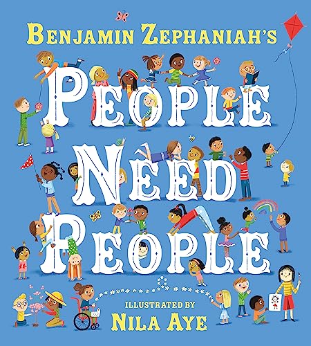 People Need People: An uplifting picture book poem from legendary poet Benjamin Zephaniah von Orchard Books