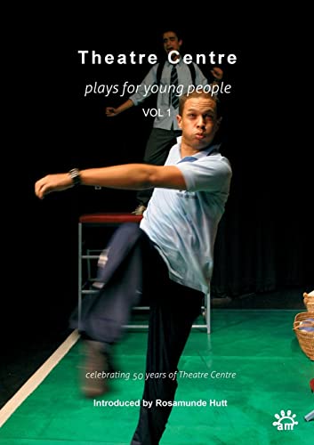Theatre Centre: Plays for Young People: Celebrating 50 Years of Theatre Centre (Aurora New Plays)