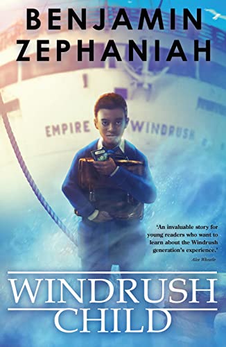 Windrush Child: a moving tale from BAFTA-award-winning Benjamin Zephaniah: 1 von Scholastic UK