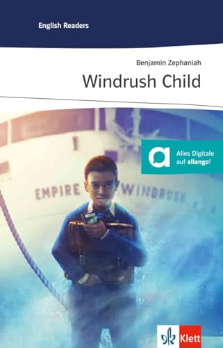 Windrush Child: Lektüre mit digitalen Extras (Klett English Editions)