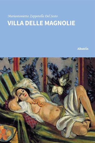 Villa delle magnolie (Nuove voci. Strade) von Gruppo Albatros Il Filo