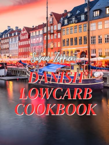 Danish Lowcarb Cookbook von Independently published
