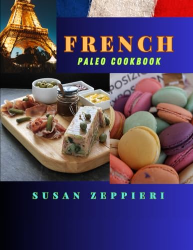 French Paleo Cookbook von Independently published