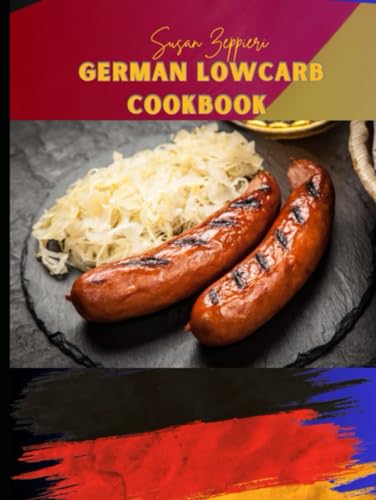 GERMAN LOWCARB COOKBOOK von Independently published