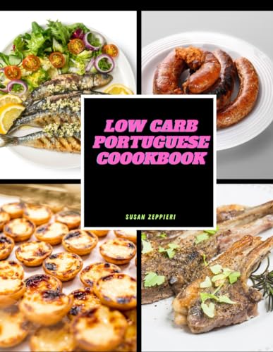 LOW CARB PORTUGUESE COOKBOOK von Independently published