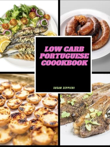 LOW CARB PORTUGUESE COOKBOOK von Independently published