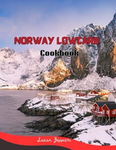 Norway Lowcarb Cookbook von Independently published