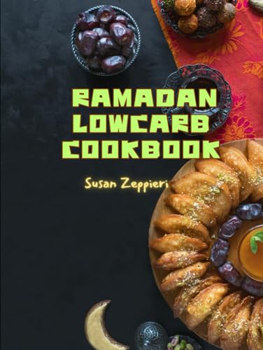 Ramadan Lowcarb Cookbook von Independently published
