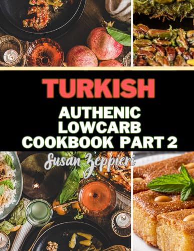 TURKISH AUTHENTIC LOWCARB: Part 2 von Independently published