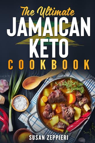 The Ultimate JAMAICAN KETO COOKBOOK von Independently published