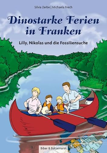 Dinostarke Ferien in Franken: Lilly, Nikolas und die Fossiliensuche (Ein Abenteuer im Altmühltal) (Lilly und Nikolas)