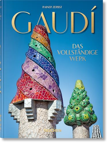 Gaudí. Das vollständige Werk. 40th Ed.