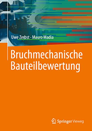 Bruchmechanische Bauteilbewertung