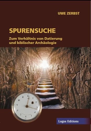 Spurensuche: Zum Verhältnis von Datierung und biblischer Archäologie