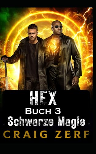 HEX Buch 3 Schwarze Magie: Eine Urban-Fantasy-Krimiserie HEX Buch 3 Schwarze Magie: Eine Urban-Fantasy-Krimiserie von Independently published