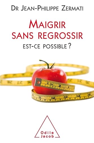 Maigrir sans regrossir: Est-ce possible ?