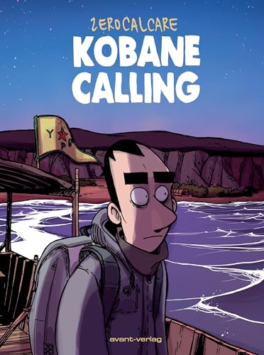 Kobane Calling von Avant-Verlag, Berlin