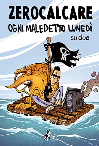 Ogni maledetto lunedì su due. Nuova ediz. von Bao Publishing