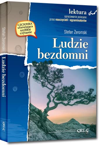 Ludzie bezdomni: Wydanie z opracowaniem (LEKTURA Z OPRACOWANIEM)