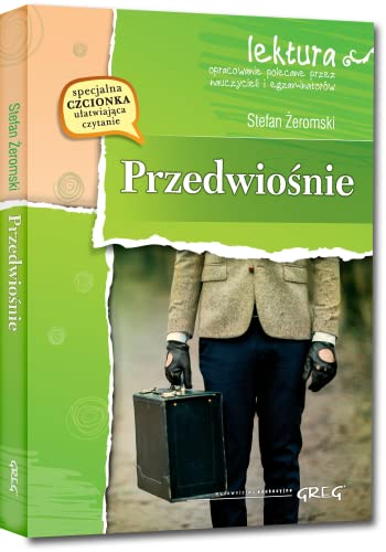 Przedwiośnie: Wydanie z opracowaniem von Greg