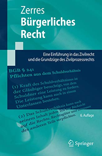Bürgerliches Recht: Eine Einführung in das Zivilrecht und die Grundzüge des Zivilprozessrechts