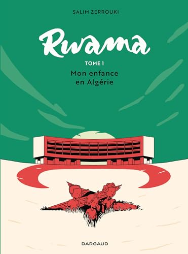 Rwama - Tome 1 - Mon enfance en Algérie (1975-1992) von DARGAUD