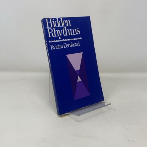 Hidden Rhythms: Schedules and Calendars in Social Life