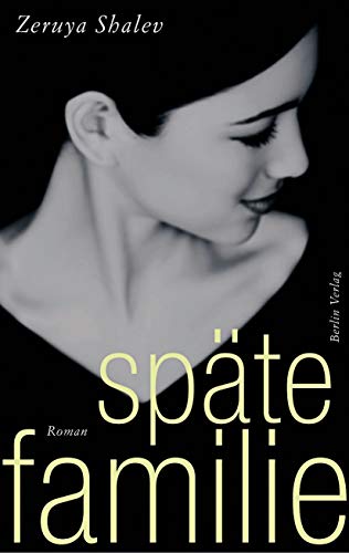 Späte Familie: Roman Späte Familie: Roman