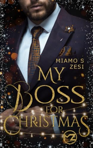 My Boss for Christmas (Boss Romane, Band 2) von Independently published