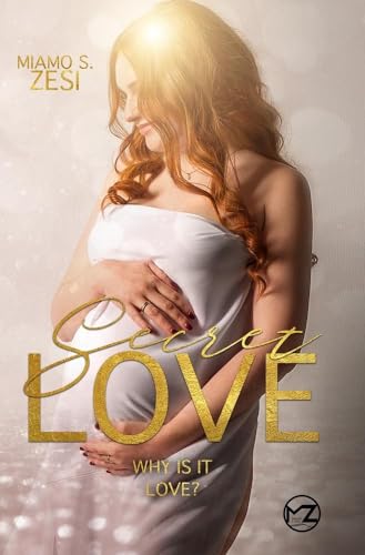 Why is it love?: SECRET LOVE