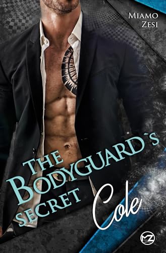 Cole: Bodyguard´s Secret