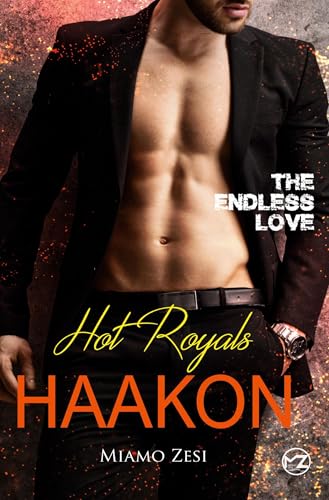 Hot Royals Haakon: The endless love Hot Royals Haakon: The endless love von tolino media