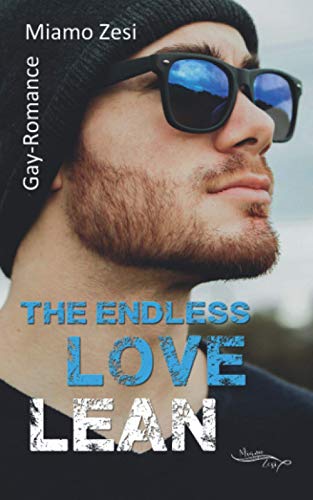 Lean: The endless love Lean: The endless love von Miamo Zesi