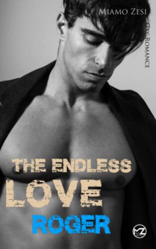 Roger: The endless love Roger: The endless love