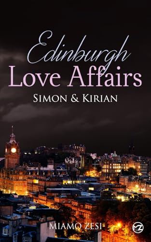 Simon & Kirian: Edinburgh Love Affairs Simon & Kirian: Edinburgh Love Affairs von Independently published