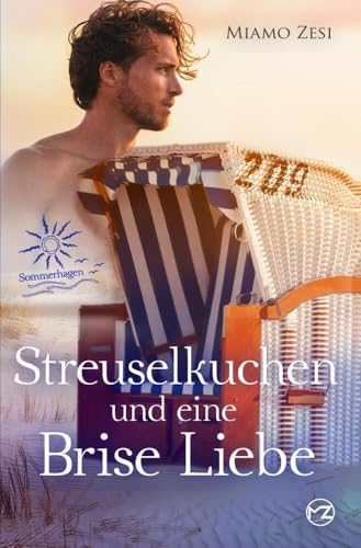 Streuselkuchen und eine Brise Liebe: Sommerhagen Streuselkuchen und eine Brise Liebe: Sommerhagen von tolino media