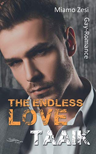 Taaik: The endless love Taaik: The endless love von Miami Zesi