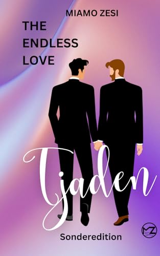 Tjaden: The endless love -Sonderedition Tjaden: The endless love -Sonderedition von Independently published