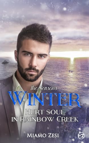 Winter: HURT SOUL IN RAINBOW CREEK (The endless love, Band 38) von Independently published