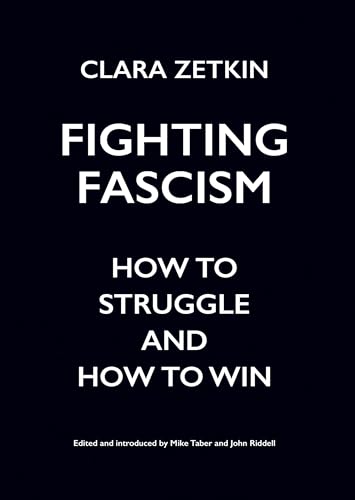 Fighting Fascism: How to Struggle and How to Win von Haymarket Books
