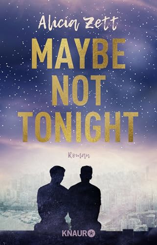 Maybe Not Tonight: Roman
