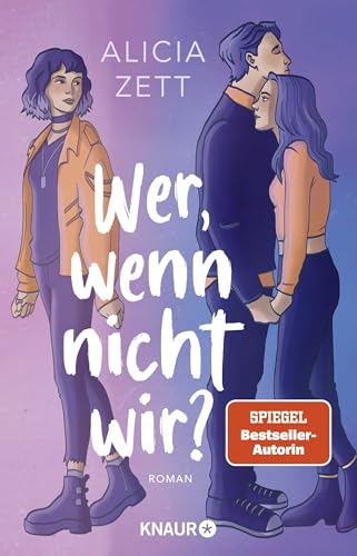 Wer, wenn nicht wir: Roman | Auftakt der queeren New-Adult-Dilogie von Spiegel-Bestseller-Autorin Alicia Zett von Droemer Knaur*