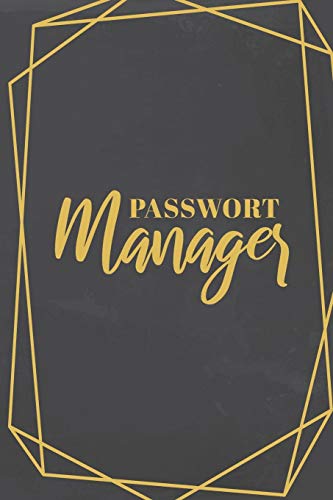Passwort Manager: Login Daten und Passwörter sicher verwalten | Mit A-Z Register von Independently Published