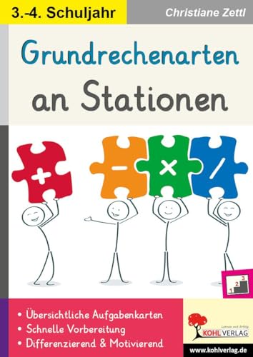 Grundrechenarten an Stationen / Klasse 3-4: Komplett ausgearbeitetes Freiarbeitsmaterial in der Grundschule (Stationenlernen)