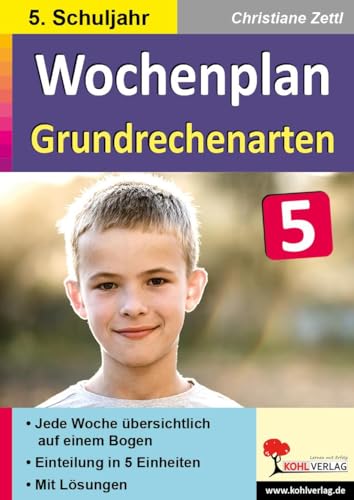 Wochenplan Grundrechenarten / Klasse 5: Jede Woche übersichtlich auf einem Bogen! (5. Schuljahr)